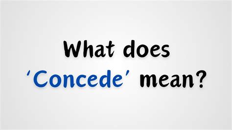 what does concede mean.